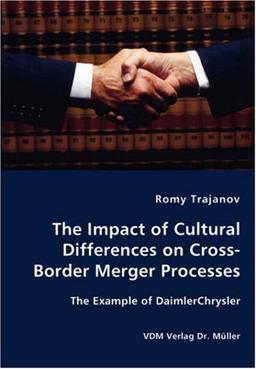 The Impact of Cultural Differences on Cross-Border Merger Processes: The Example of DaimlerChrysler