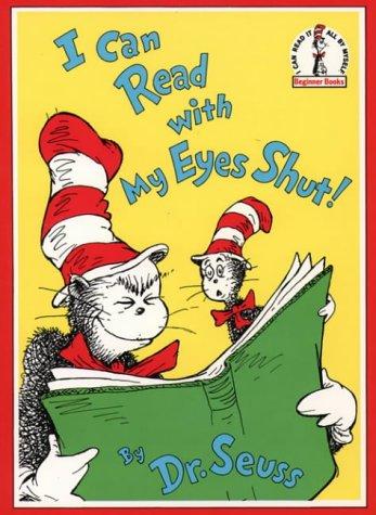 I Can Read with My Eyes Shut! (Dr.Seuss Classic Collection)