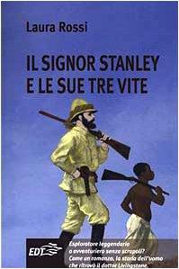 Il signor Stanley e le sue tre vite (Lonely Planet Travel Guides)