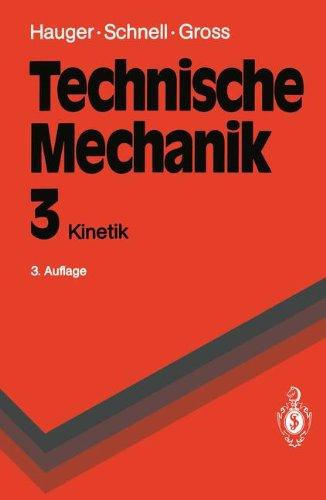 Technische Mechanik: Band 3: Kinetik (Springer-Lehrbuch)