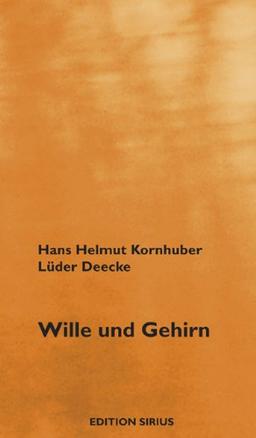 Wille und Gehirn