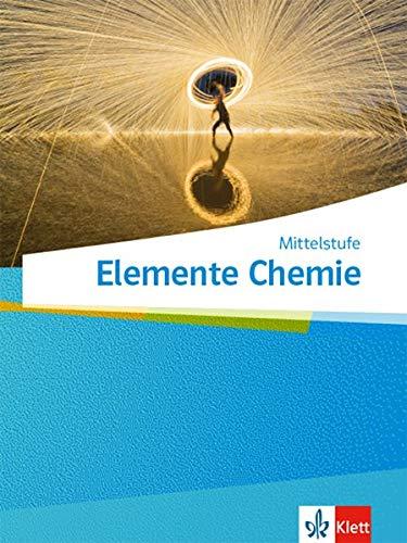 Elemente Chemie Mittelstufe: Schülerbuch Klassen 7-10 (Elemente Chemie Mittelstufe. Ausgabe A ab 2019)