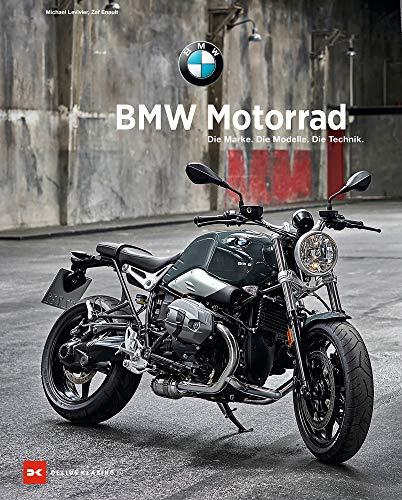 BMW Motorrad: Die Marke. Die Modelle. Die Technik