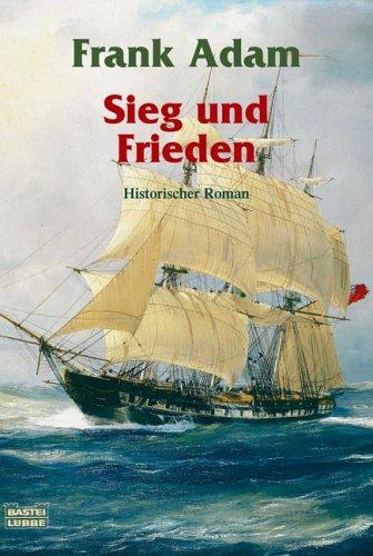 Sieg und Frieden.