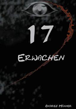 17: Erwachen