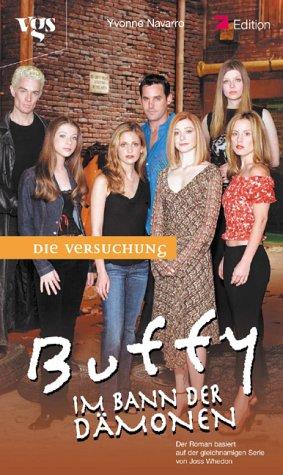 Buffy, Im Bann der Dämonen : Die Versuchung