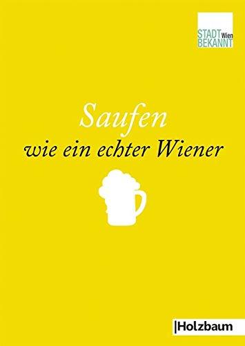 Saufen wie ein echter Wiener