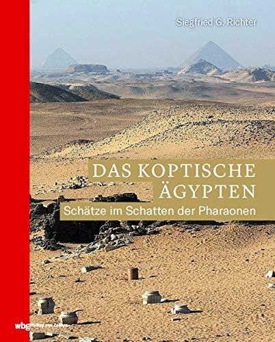 Das koptische Ägypten: Schätze im Schatten der Pharaonen