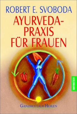 Ayurveda-Praxis für Frauen