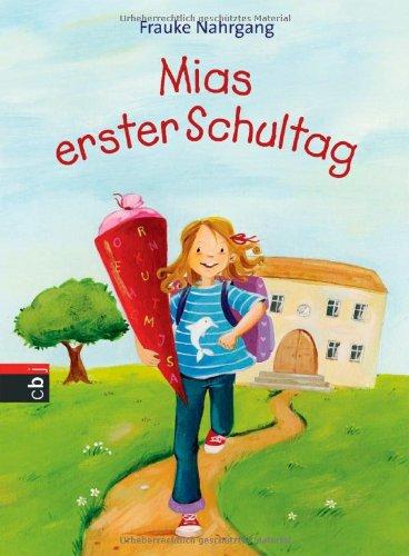 Mias erster Schultag