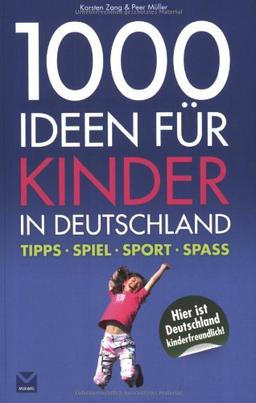 1000 Ideen für Kinder in Deutschland