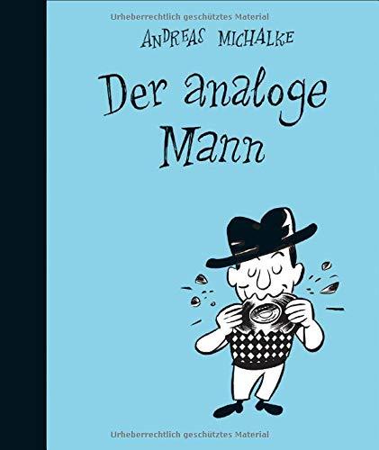 Der analoge Mann