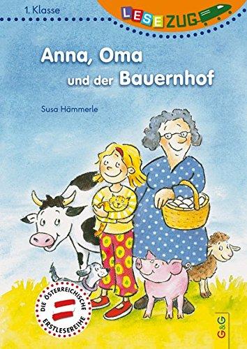 LESEZUG/1. Klasse: Anna, Oma und der Bauernhof