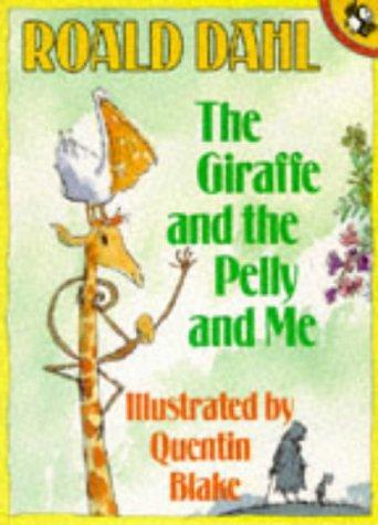 The Giraffe and the Pelly and Me (Picture Puffin)