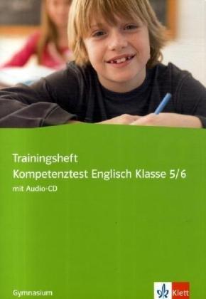 Trainingsheft Kompetenztest Englisch Klasse 5/6