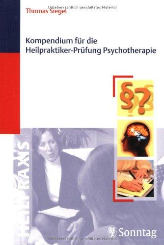 Kompendium für die Heilpraktiker-Prüfung Psychotherapie