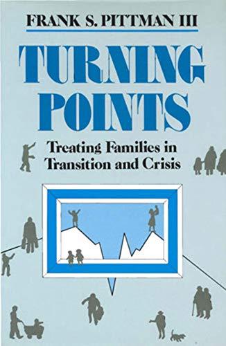 Turning Points: Treating Families in Transition and Crisis (Norton Professional Book)