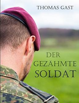 Der gezähmte Soldat