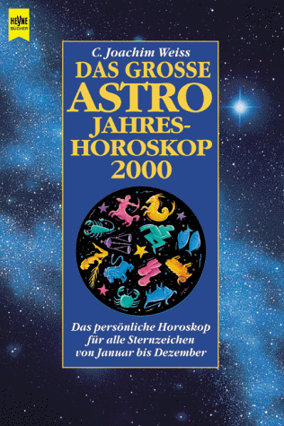 Das große Astro- Jahreshoroskop 2000