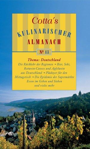 Cotta's Kulinarischer Almanach No. 13: Deutschland