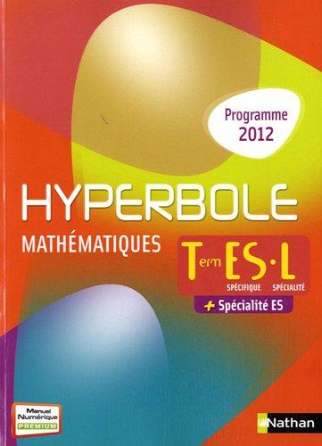 Hyperbole, mathématiques terminale ES, L : spécifique ES, spécialité L + spécialité ES