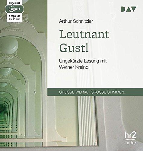 Leutnant Gustl: Ungekürzte Lesung mit Werner Kreindl (1 mp3-CD)