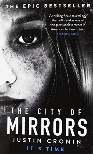 The Passage Trilogy 3. The City of Mirrors