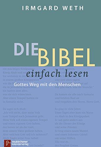 Die Bibel. einfach lesen: Gottes Weg mit den Menschen