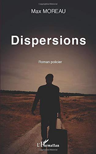 Dispersions : roman policier