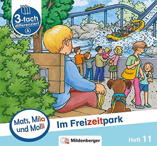 Mats, Mila und Molli – Heft 11: Im Freizeitpark - A: Eine Geschichte in drei Schwierigkeitsstufen