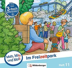 Mats, Mila und Molli – Heft 11: Im Freizeitpark - A: Eine Geschichte in drei Schwierigkeitsstufen