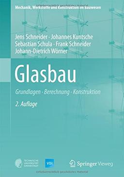 Glasbau: Grundlagen, Berechnung, Konstruktion (VDI-Buch)