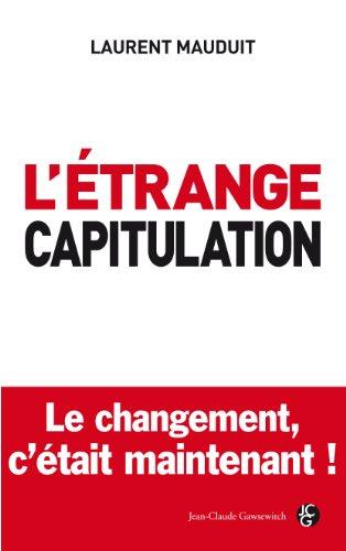 L'étrange capitulation : le changement, c'était maintenant !