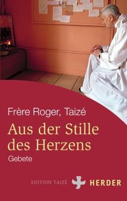 Aus der Stille des Herzens (HERDER spektrum)