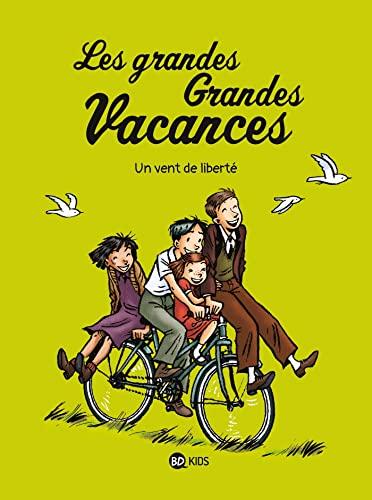 Les grandes grandes vacances. Vol. 5. Un vent de liberté