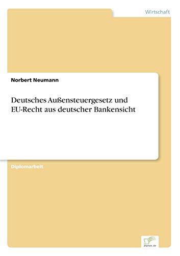 Deutsches Außensteuergesetz und EU-Recht aus deutscher Bankensicht