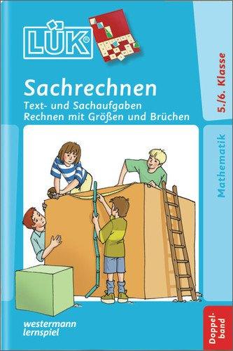 LÜK: Sachrechnen Doppelband: Klasse 5/6 Text- und Sachaufgaben, Rechnen mit Größen und Brüchen