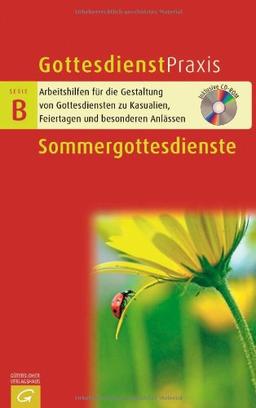 Sommergottesdienste (Gottesdienstpraxis Serie B)