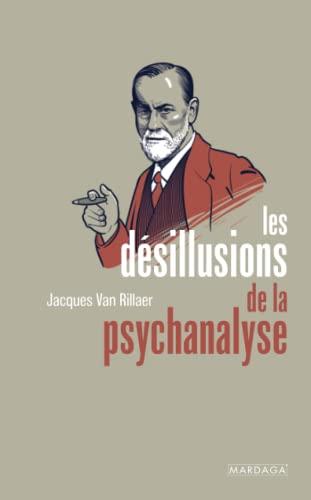 Les désillusions de la psychanalyse