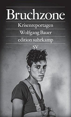 Bruchzone: Krisenreportagen (edition suhrkamp)