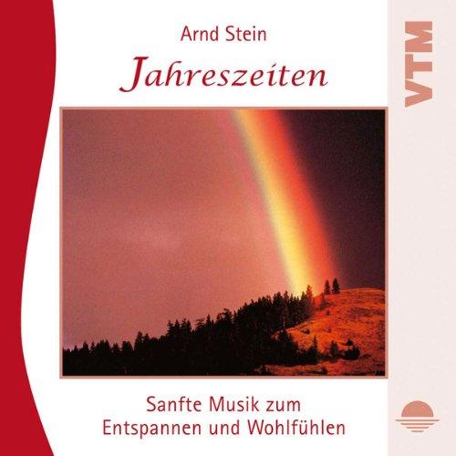 Jahreszeiten - Sanfte Musik zum Entspannen und Wohlfühlen