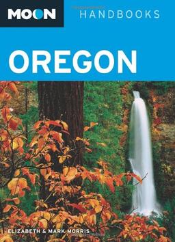 Moon Oregon (Moon Handbooks)