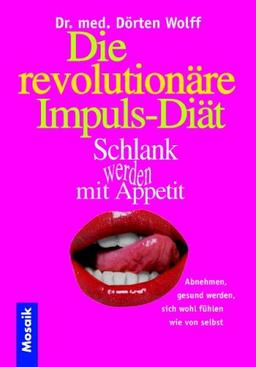 Die revolutionäre Impuls-Diät