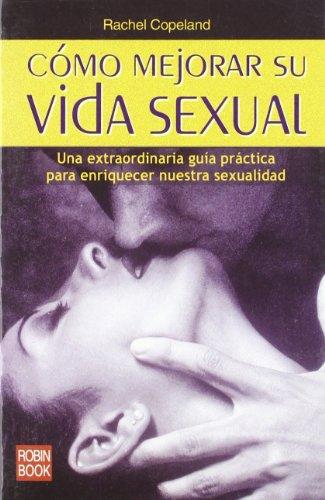 Cómo mejorar su vida sexual