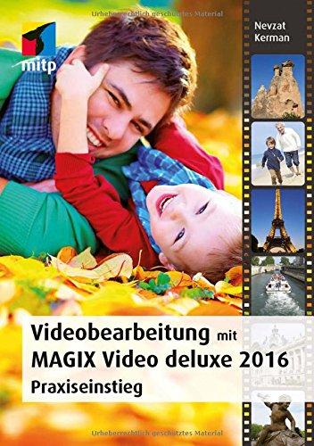 Videobearbeitung mit MAGIX Video Deluxe 2016 (mitp Grafik)