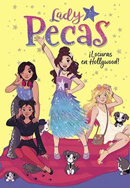 ¡Locuras en Hollywood! (Serie Lady Pecas 3) (Jóvenes lectores, Band 3)