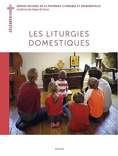 Les liturgies domestiques