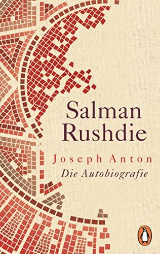 Joseph Anton: Autobiografie - Was bedeutet es für einen Schriftsteller, über neun Jahre lang mit einer Morddrohung zu leben?