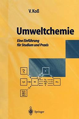 Umweltchemie: Eine Einführung für Studium und Praxis (German Edition)