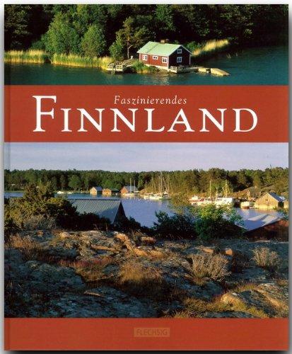 Faszinierendes FINNLAND - Ein Bildband mit über 90 Bildern - FLECHSIG Verlag